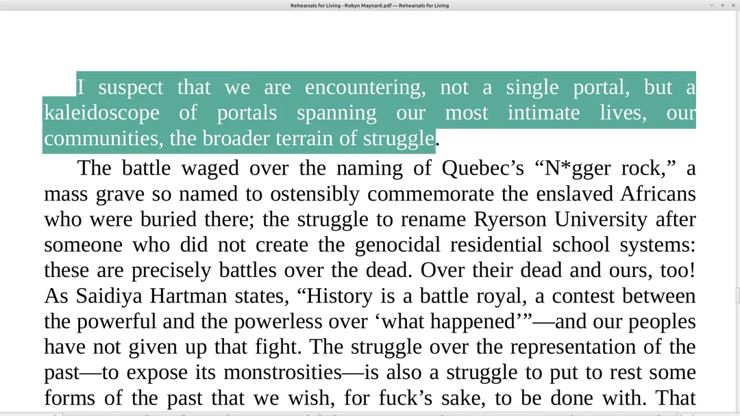 I suspect that we are encountering, not a single portal, but a kaleidoscope of portals spanning our most intimate lives, our communities, the broader terrain of struggle.